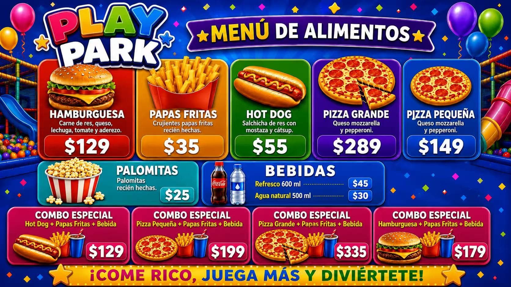 Menú de alimentos de Play Park: hamburguesa $129, papas fritas $35, hot dog $55, pizza grande $289, pizza pequeña $149, palomitas $25, refresco $45, agua $30 y combos especiales